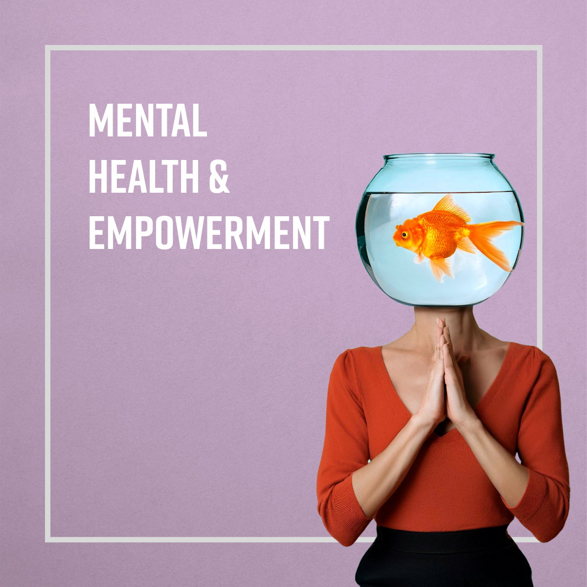 Mental Health & Empowerment