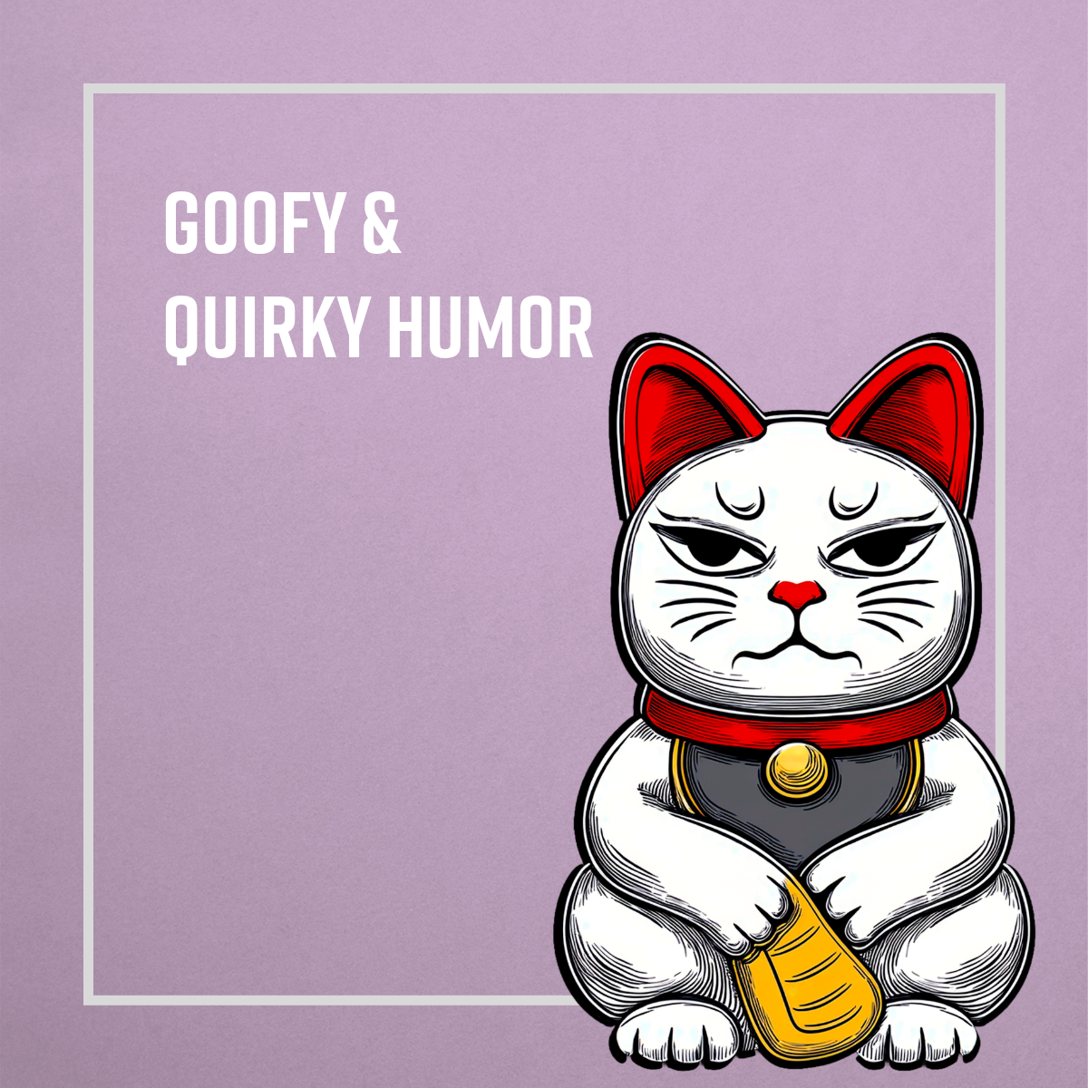 Goofy & Quirky Humor
