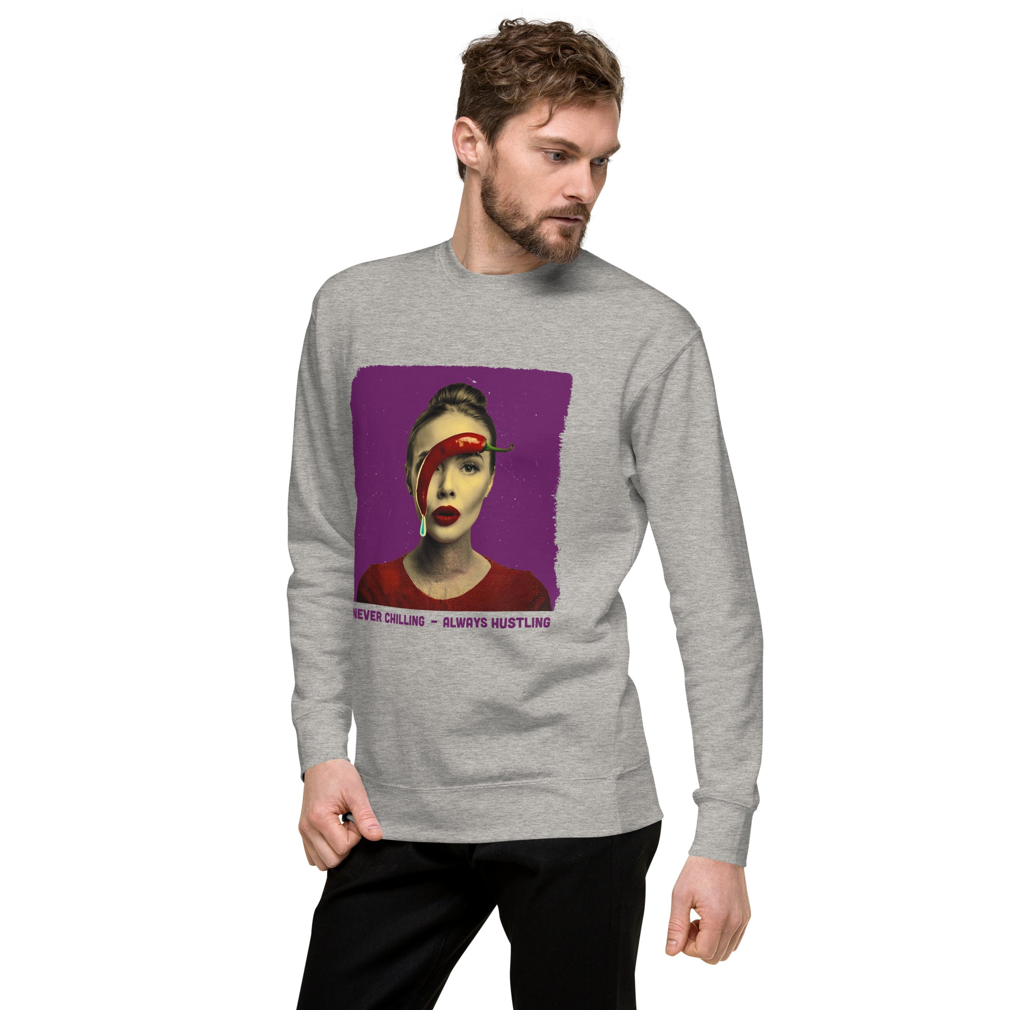 Never Chilling Unisex Premium Sweatshirt
